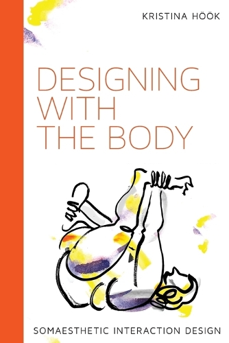 Designing with the Body: Somaesthetic Interaction Design.