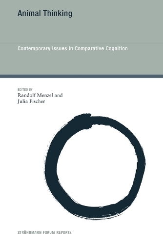 Animal Thinking: Contemporary Issues in Comparative Cognition.