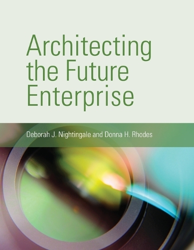 Architecting the Future Enterprise.
