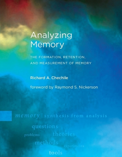 Analyzing Memory: The Formation, Retention, and Measurement of Memory.