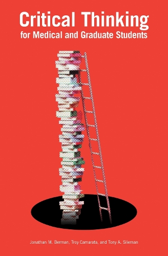Critical Thinking for Medical and Graduate Students.