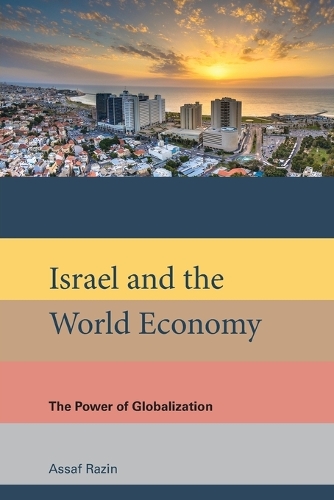 Israel and the World Economy: The Power of Globalization.
