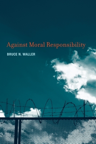 Against Moral Responsibility.
