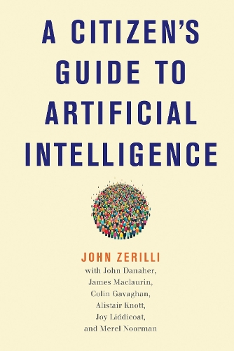 A Citizen's Guide to Artificial Intelligence.