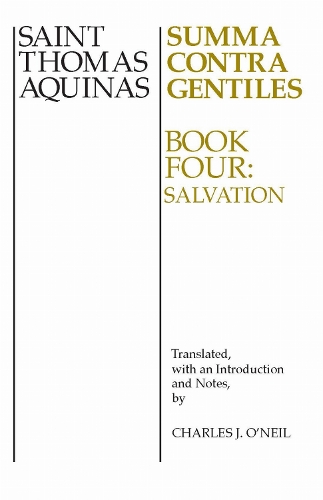 Summa Contra Gentiles, 4: Book Four: Salvation.