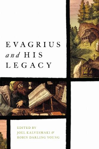 Evagrius and His Legacy.