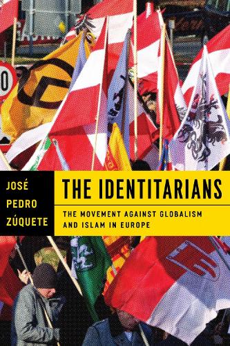 The Identitarians: The Movement Against Globalism and Islam in Europe.
