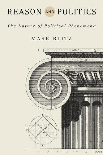 Reason and Politics: The Nature of Political Phenomena.