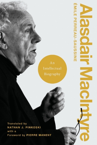 Alasdair MacIntyre: An Intellectual Biography.