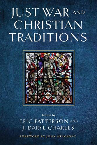 Just War and Christian Traditions.