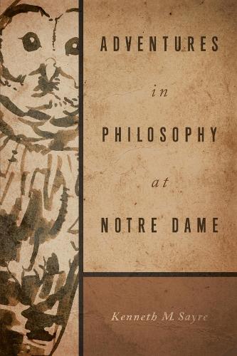 Adventures in Philosophy at Notre Dame.