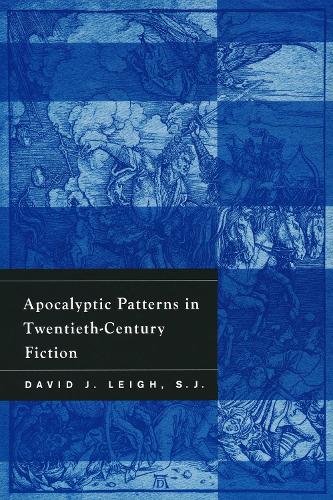 Apocalyptic Patterns in Twentieth-Century Fiction.