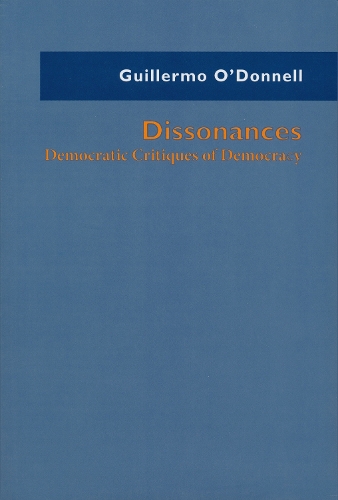 Dissonances: Democratic Critiques of Democracy.