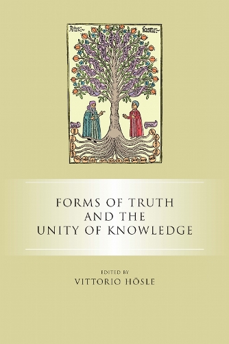 Forms of Truth and the Unity of Knowledge.