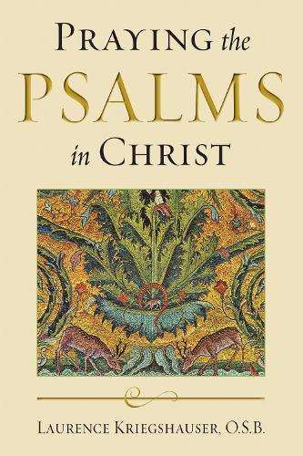 Praying the Psalms in Christ.