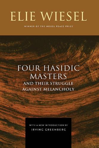 Four Hasidic Masters and Their Struggle Against Melancholy. Expanded Edition