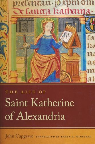 The Life of Saint Katherine of Alexandria.