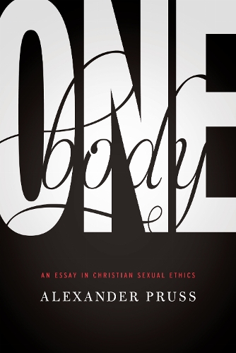 One Body: An Essay in Christian Sexual Ethics.