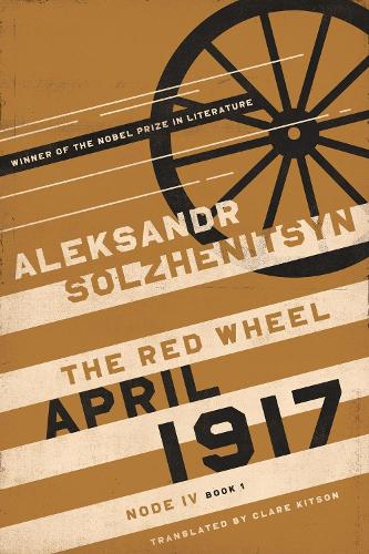 April 1917: The Red Wheel, Node IV, Book 1.
