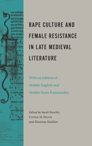 Rape Culture and Female Resistance in Late Medieval Literature