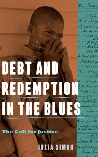 Debt and Redemption in the Blues: The Call for Justice.