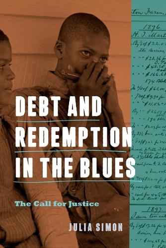 Debt and Redemption in the Blues: The Call for Justice.