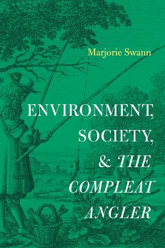 Environment, Society, and The Compleat Angler.