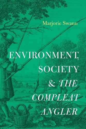 Environment, Society, and The Compleat Angler.