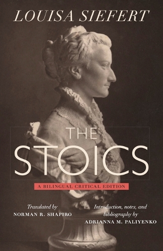 The Stoics: A Bilingual Critical Edition.