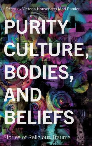 Purity Culture, Bodies, and Beliefs