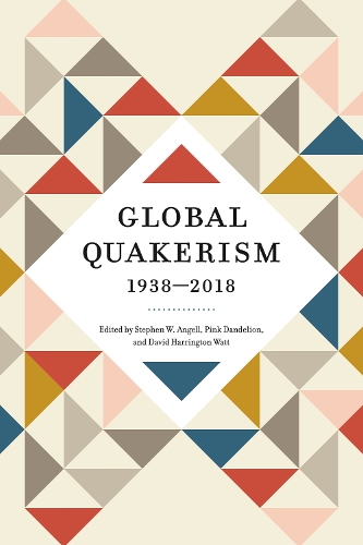 Global Quakerism, 1938-2018.
