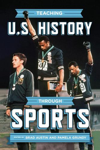 Teaching U.S. History Through Sports.