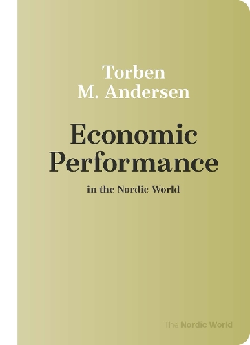 Economic Performance in the Nordic World.