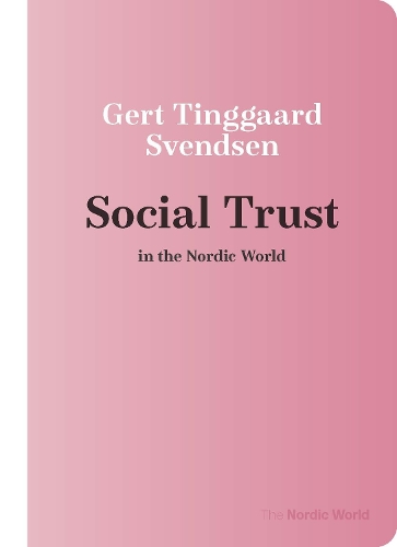 Social Trust in the Nordic World.