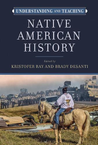 Understanding and Teaching Native American History.