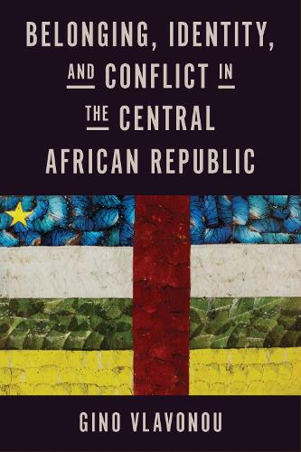 Belonging, Identity, and Conflict in the Central African Republic.
