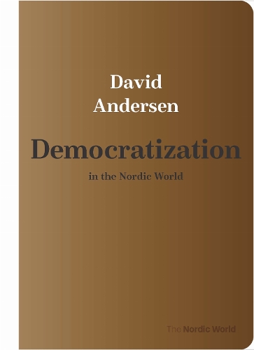 Democratization in the Nordic World.