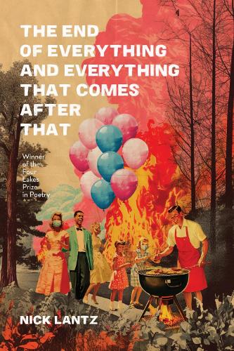 The End of Everything and Everything That Comes After That.