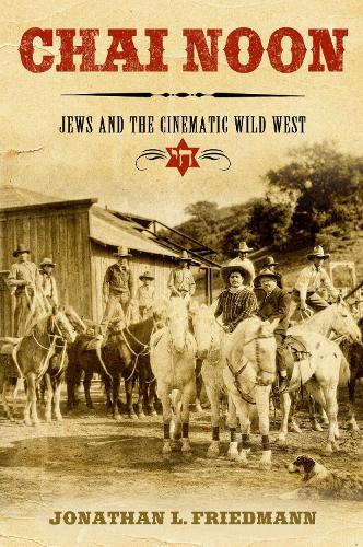Chai Noon: Jews and the Cinematic Wild West.