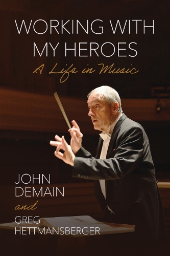Working with My Heroes: A Life in Music.