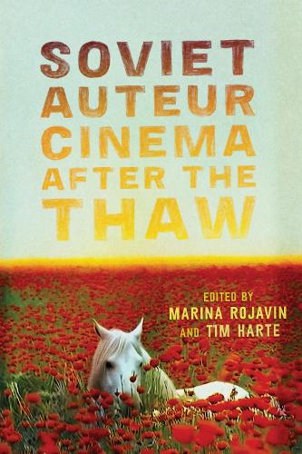 Soviet Auteur Cinema After the Thaw.