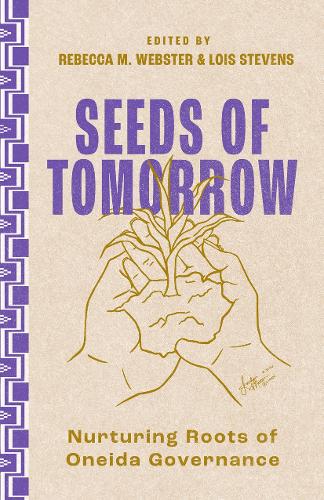 Seeds of Tomorrow: Nurturing Roots of Oneida Governance.