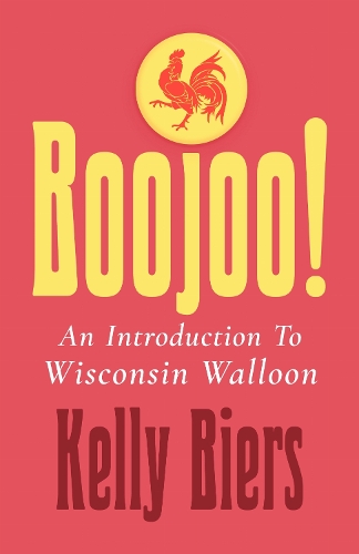 Boojoo!: An Introduction to Wisconsin Walloon.