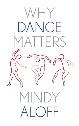 Why Dance Matters.