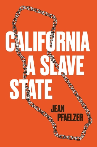California, a Slave State.