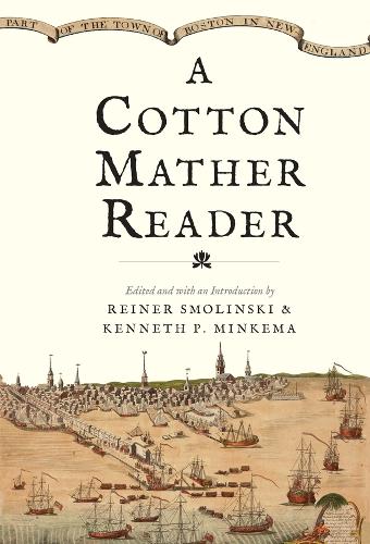 A Cotton Mather Reader.