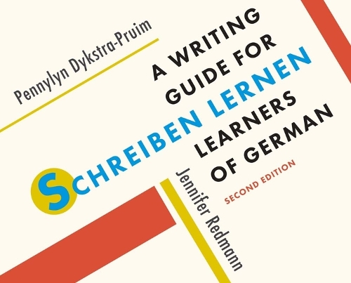 Schreiben lernen: A Writing Guide for Learners of German. 2nd Revised edition