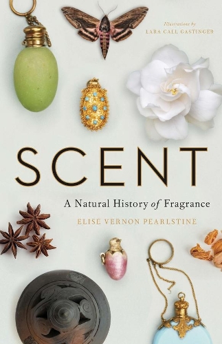 Scent: A Natural History of Fragrance.