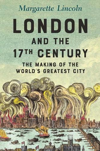 London and the Seventeenth Century