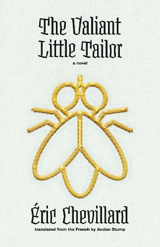 The Valiant Little Tailor: A Novel.